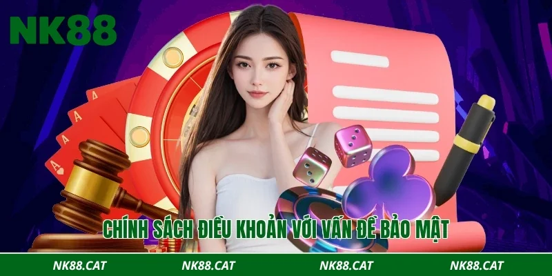Chính sách điều khoản với vấn đề bảo mật