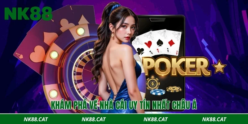 Khám phá về nhà cái uy tín nhất châu Á