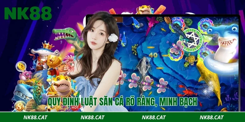 Quy định luật săn cá rõ ràng, minh bạch