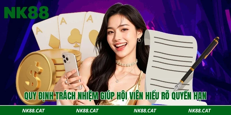 Quy định trách nhiệm giúp hội viên hiểu rõ quyền hạn