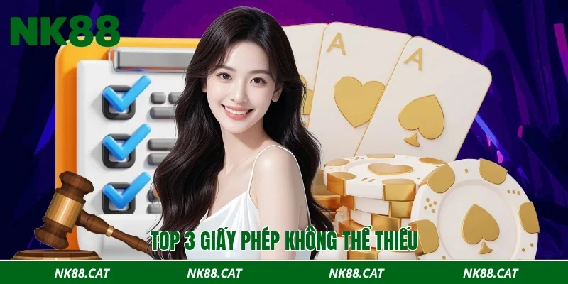 Top 3 giấy phép không thể thiếu